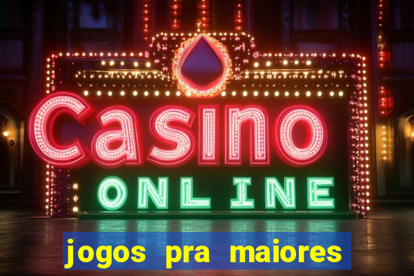 jogos pra maiores de 18